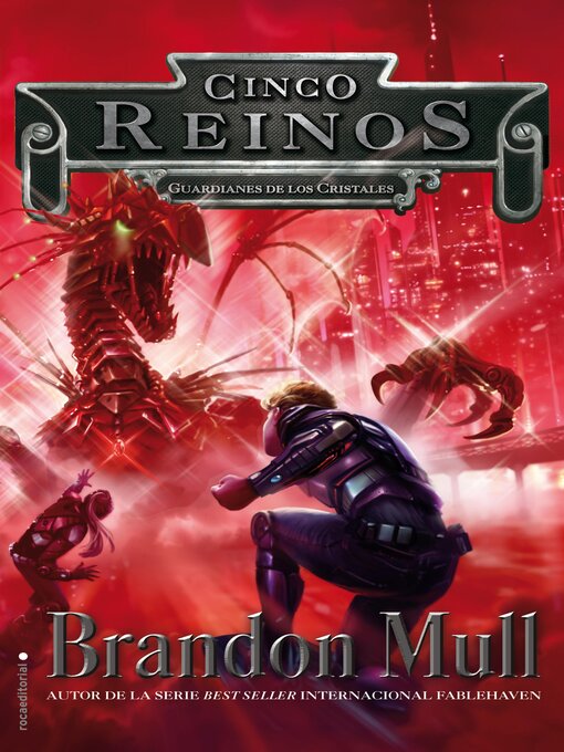Title details for Cinco Reinos 3--Guardianes de los cristales by Brandon Mull - Available